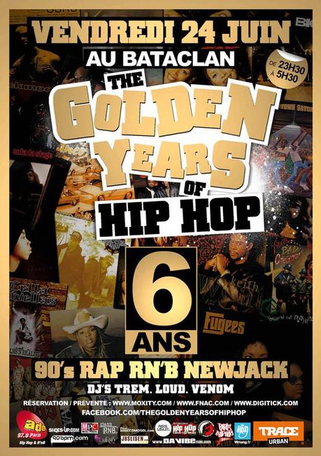 affiche golden years 6 ans au bataclan pour le web The Golden Years Of Hip Hop – 6 ans déjà…!