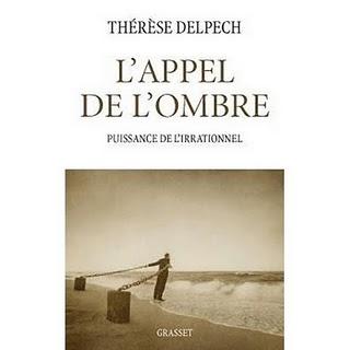 Thérèse Delpech, L'appel de l'ombre