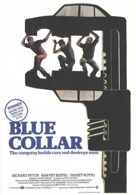 Blue Collar - Paul Schrader (1978) Blue Collar - Paul Schrader (1978)