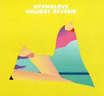 HYPNOLOVE - HOLIDAY REVERIE (EP)