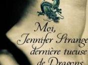 Jennifer Strange, dernière tueuse dragons