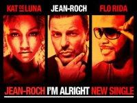 Jean-Roch – I’m Alright featuring Kat de Luna et Flo Rida (Clip Officiel)