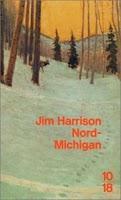 Nord Michigan, Jim Harrison