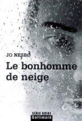 NESBØ, Jo, Le bonhomme de neige, Gallimard, Série noire, 2008