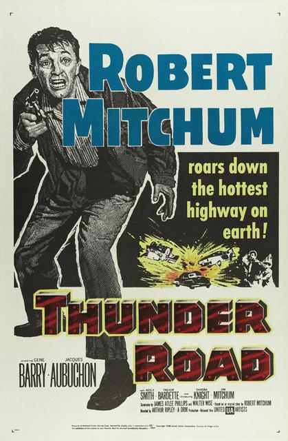 Thunder Road - Arthur Ripley (1958) Thunder Road - Arthur Ripley (1958)