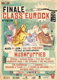 FINALE CLASS'EUROCK 2011 - HUSHPUPPIES + groupes finalistes...