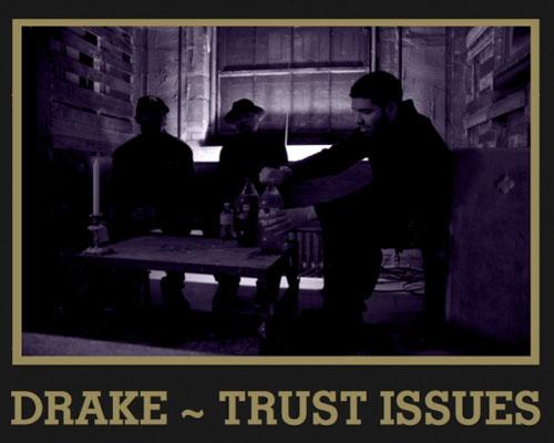 Drake – Trust Issues