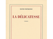 délicatesse, roman David Foenkinos
