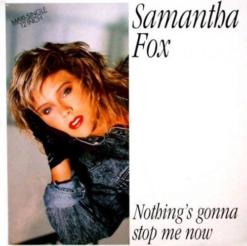 45305252samantha-fox-nothing-s-gonna-stop-me-now-jpg.jpg