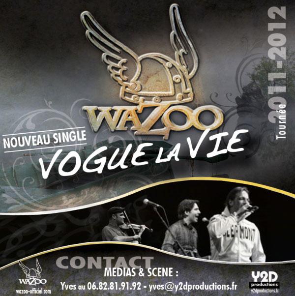Wazoo, le clip vidéo de Vogue la vie, leur nouvel album en préparation