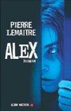 Alex par Pierre Lemaitre