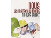 Nous maîtres monde