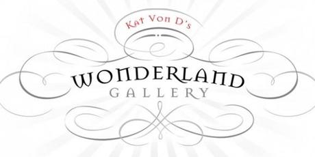 Kat Von D’s Wonderland Gallery