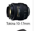 Tokina 10-17mm