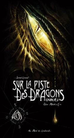 Sur la Piste des Dragons Oubliés [Carnet 1] - Elian Black'Mor