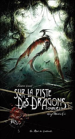 Sur la Piste des Dragons Oubliés [Carnet 1] - Elian Black'Mor