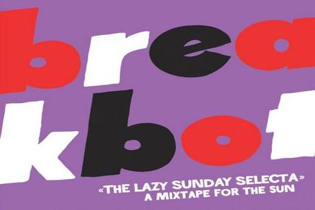 breakbot-the-lazy-sunday-selecta Une mixtape pour le soleil par Breakbot à télécharger