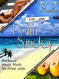 OPENING ★ LES PALMSUNDAY @ LA PALMERAIE ★ (House music Barbecue)