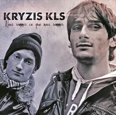Kryzis Et KLS - Nous sommes ce que nous sommes (2011)