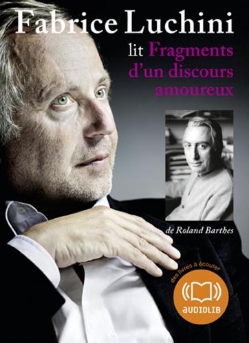 FRAGMENTS D'UN DISCOURS AMOUREUX, de Roland BARTHES