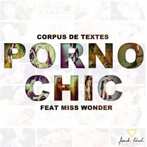 Corpus de Textes – Porno Chic EP