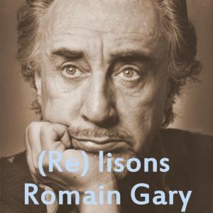 (Re) lisons Romain Gary (challenge inside)