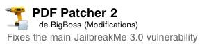 PDF Patcher 2 : Combler la faille PDF utilisée par JailbreakMe