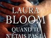 Quand n’étais Laura Bloom