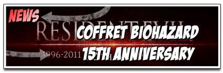 [NEWS] COFFRET BIOHAZARD 15th ANNIVERSARY