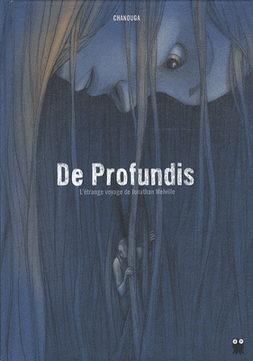 De Profundis - L'étrange voyage de Jonathan Melville