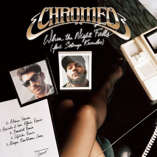 Chromeo feat. Solange Knowles: When The Night Falls (Breakbot...