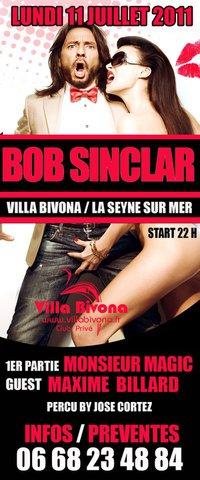 BOB SINCLAR @ VILLA BIVONA * LUNDI 11 JUILLET 2011 ( LA SEYNE SUR MER )