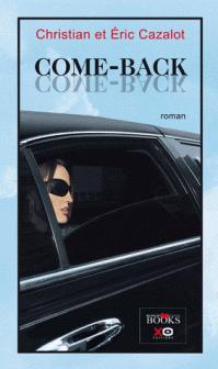 COME BACK, de Christian et Eric CAZALOT