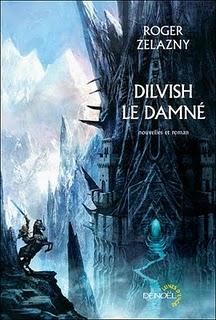 Dilvish le Damné : la fantasy selon Zelazny