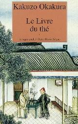 Le livre du thé d'Okakura : précis de culture japonaise