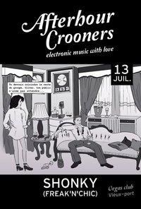 Afterhour Crooners : SHONKY (Freak n'Chic/Berlin)