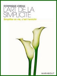 PDBC > L' ART DE LA SIMPLICITE - DOMINIQUE LOREAU - Ed. Marabout