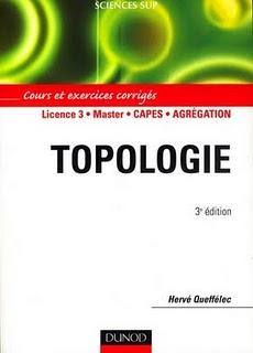 Topologie  Cours et exercices corrigés - Licence 3 - Master - CAPES - Agrégation
