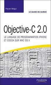 Objective C 2.0: Le langage de programmation Iphone