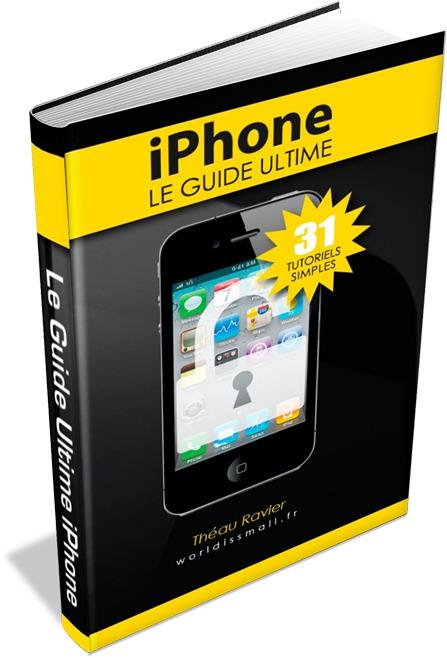 Nouveau : découvrez en exclusivité le Guide Ultime iPhone !