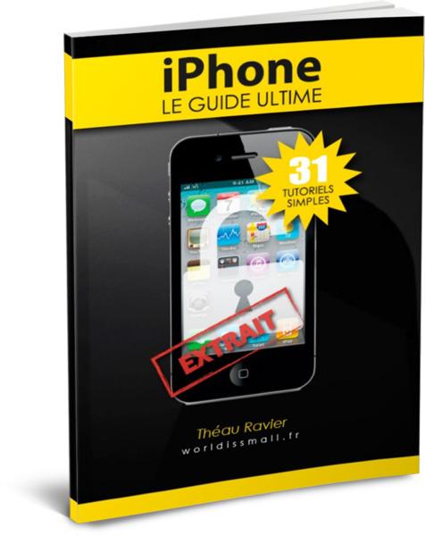 Nouveau : découvrez en exclusivité le Guide Ultime iPhone !
