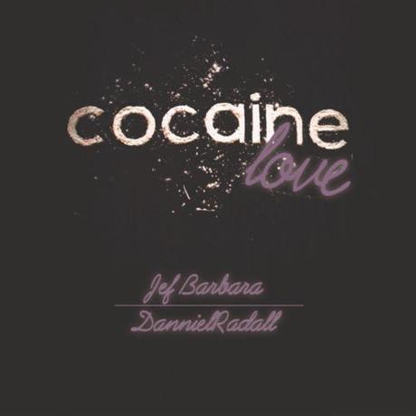 Jef Barbara: Cocaine Love (DannielRadall Remix) - MP3
Jef...