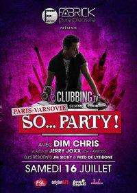 ***SO... PARTY! By DIM CHRIS*** @ FABRICK