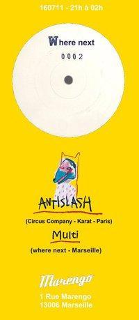 Where Next #2 - Antislash & Multi