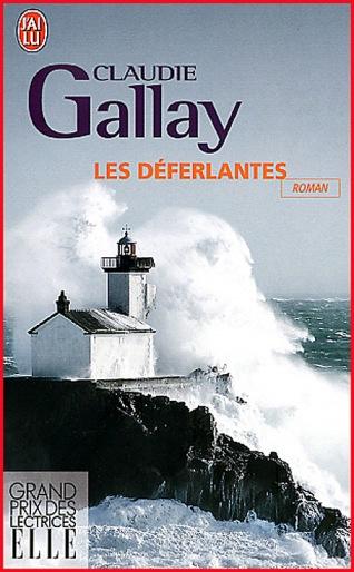 Claudie Gallay, Les Déferlantes
