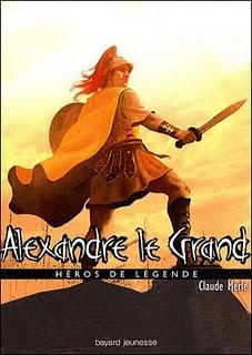ALEXANDRE LE GRAND de Claude Merle