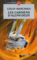 Couverture de l'édition de poche du roman Les Gardiens d'Aleph-Deux