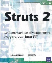 Struts 2 : Le framework de développemnt d'apllication Java EE