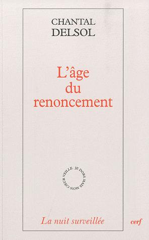 Critique de l’âge du renoncement de Chantal Delsol