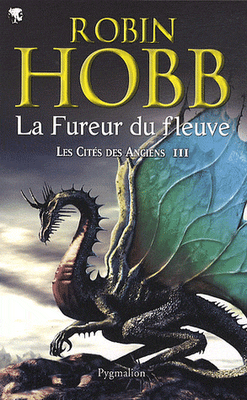 LES CITES DES ANCIENS, tome 3 de Robin Hobb